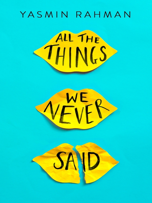 Title details for All the Things We Never Said by Yasmin Rahman - Available
